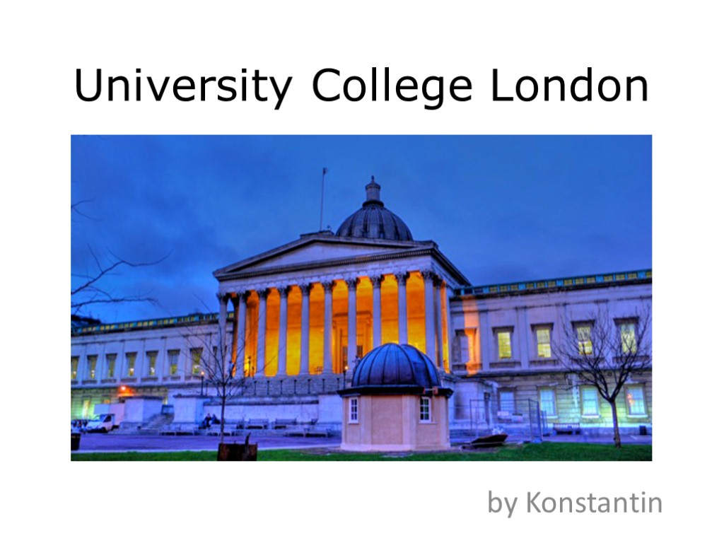 University College London by Konstantin